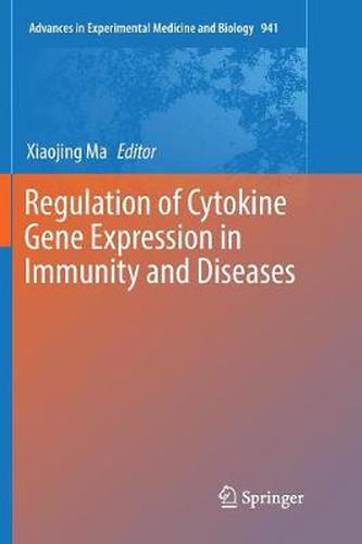 Cover image for Regulation of Cytokine Gene Expression in Immunity and Diseases