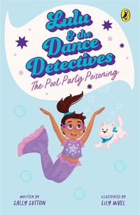 Cover image for Lulu and the Dance Detectives #2: The Pool Party Poisoning