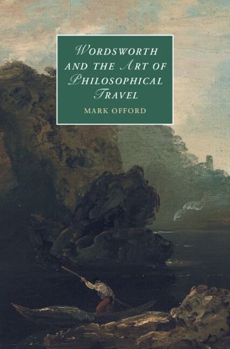 Cover image for Wordsworth and the Art of Philosophical Travel