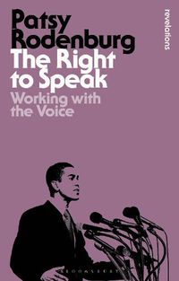 Cover image for The Right to Speak: Working with the Voice