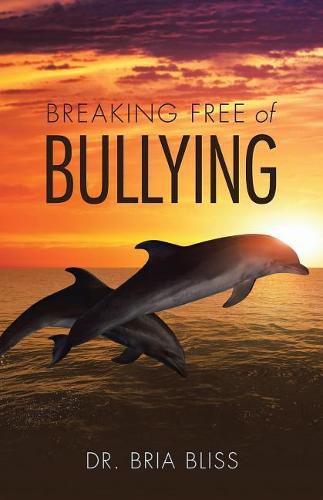 Cover image for Breaking Free of Bullying