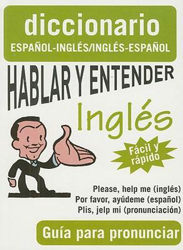 Cover image for Hablar y Entender Ingles: Guia Para Pronunciar