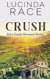 Cover image for Crush: Crescent Lake Winery