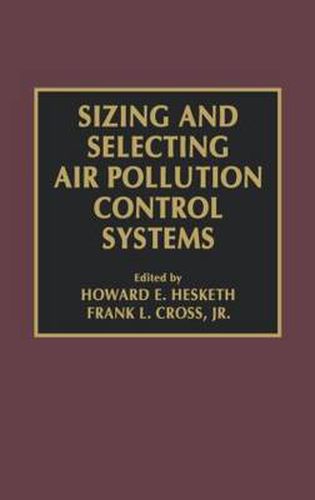 Cover image for Sizing and Selecting Air Pollution Control Systems