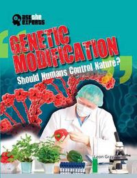 Cover image for Genetic Modification: Should Humans Control Nature?