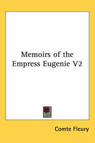 Cover image for Memoirs of the Empress Eugenie V2