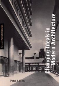 Cover image for Changing Ideals in Modern Architecture, 1750-1950: Second Edition