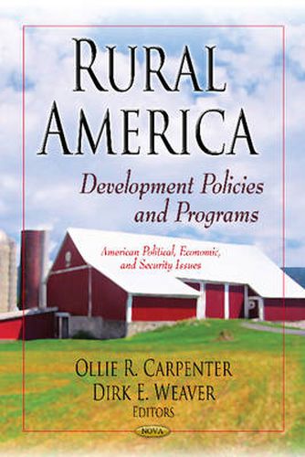 Cover image for Rural America: Development Policies & Programs