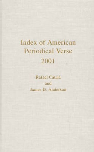 Cover image for Index of American Periodical Verse 2001