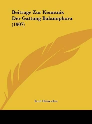 Cover image for Beitrage Zur Kenntnis Der Gattung Balanophora (1907)