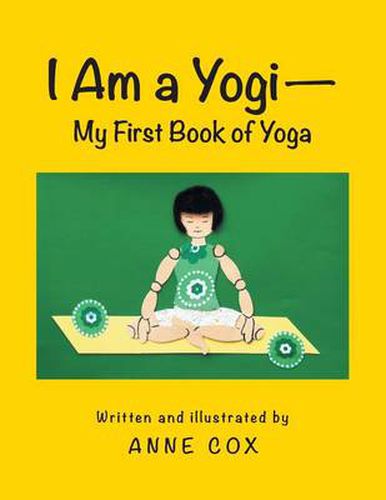 Cover image for I Am a Yogi-My First Book of Yoga