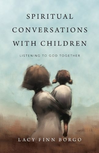 Cover image for Spiritual Conversations with Children - Listening to God Together