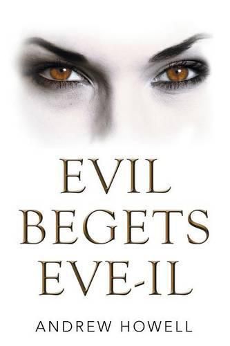 Cover image for Evil Begets Eve-Il