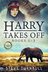 Cover image for Harry Takes Off: Books 1-3