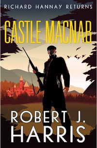 Cover image for Castle Macnab: Richard Hannay Returns