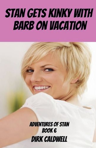 Cover image for Stan gets Kinky with Barb on Vacation