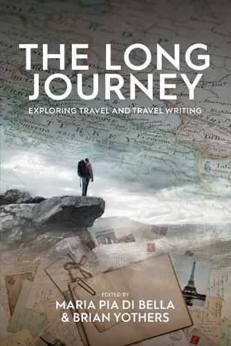 Cover image for The Long Journey: Exploring Travel and Travel Writing