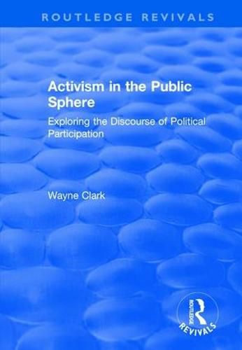 Activism in the Public Sphere: Exploring the Discourse of Political Participation