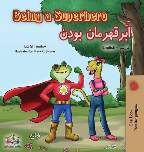 Cover image for Being a Superhero (English Farsi Bilingual Book - Persian)