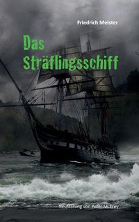 Cover image for Das Straflingsschiff: oder Bernhard Burgdorfs Abenteuer