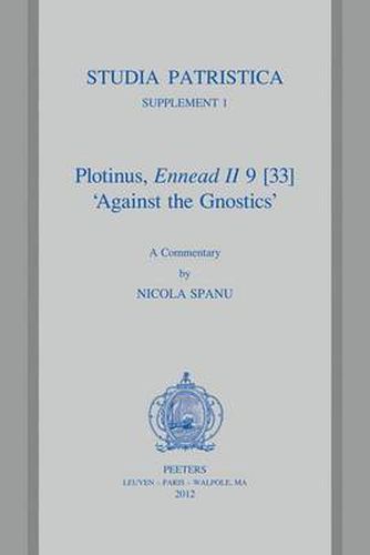 Cover image for Plotinus, Ennead Ii 9 [33]  Against the Gnostics: A Commentary