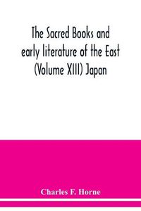 Cover image for The sacred books and early literature of the East (Volume XIII) Japan