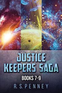 Cover image for Justice Keepers Saga - Books 7-9