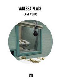 Cover image for Vanessa Place - Last Word
