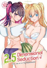 Cover image for 2.5 Dimensional Seduction Vol. 9