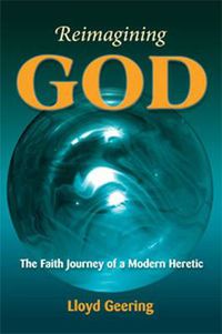 Cover image for Reimagining God: The Faith Journey of a Modern Heretic