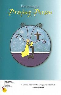 Cover image for Becoming a Praying Person