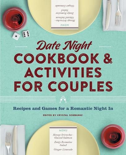 Cover image for Date Night Cookbook and Activities for Couples: Recipes and Games for a Romantic Night in