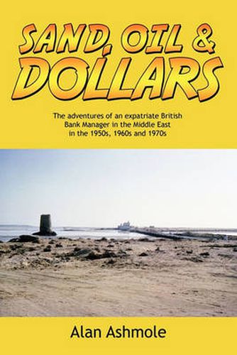 Cover image for Sand, Oil & Dollars