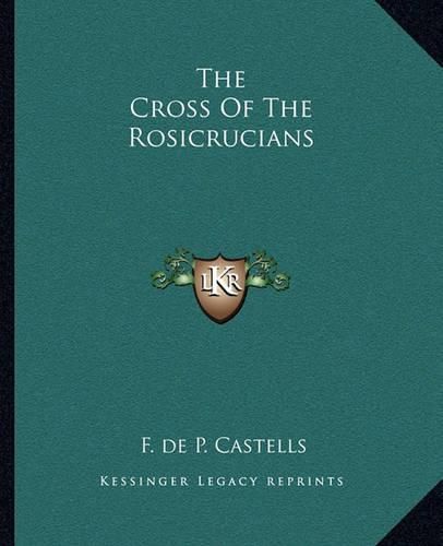 The Cross of the Rosicrucians