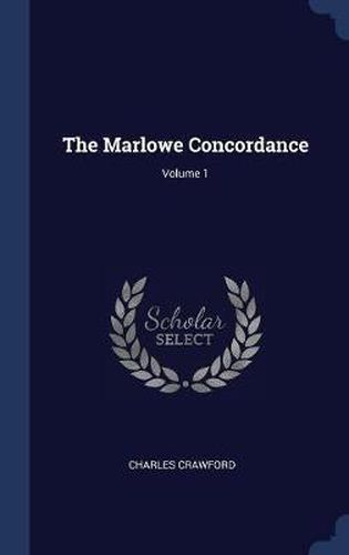 Cover image for The Marlowe Concordance; Volume 1