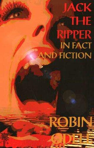 Cover image for Jack the Ripper in Fact & Fiction: New & Revised Edition