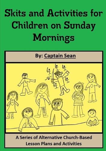 Cover image for Skits and Activities for Children on Sunday Mornings