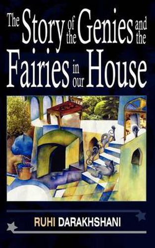 Cover image for The Story of the Genies and the Fairies in Our House