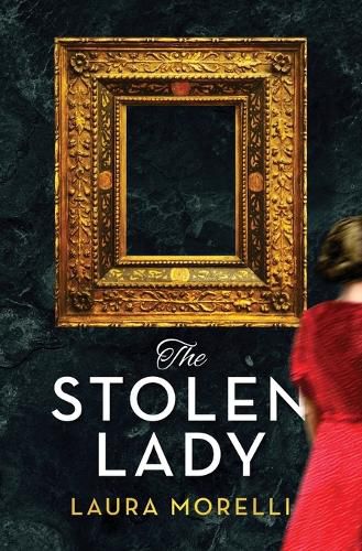 The Stolen Lady: A Novel of World War II and the Mona Lisa