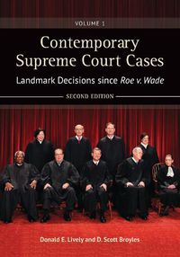 Cover image for Contemporary Supreme Court Cases [2 volumes]: Landmark Decisions since Roe v. Wade, 2nd Edition