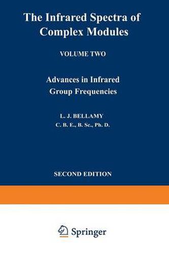 Cover image for The Infrared Spectra of Complex Molecules: Volume Two Advances in Infrared Group Frequencies