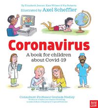 Cover image for Coronavirus and Covid: A book for children about the pandemic