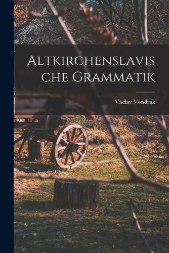 Cover image for Altkirchenslavische Grammatik