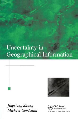 Cover image for Uncertainty in Geographical Information
