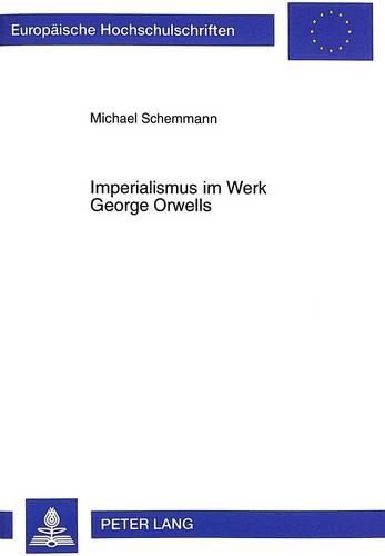 Cover image for Imperialismus Im Werk George Orwells