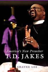 Cover image for T. D. Jakes: America's New Preacher