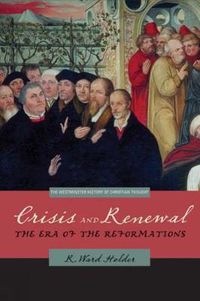 Cover image for Crisis and Renewal: The Era of the Reformations