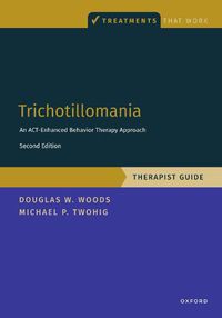 Cover image for Trichotillomania: Therapist Guide