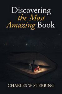 Cover image for Discovering the Most Amazing Book