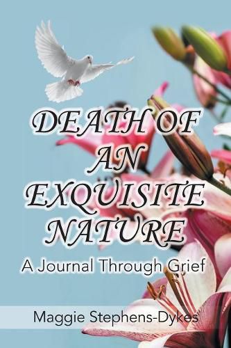 Cover image for Death of an Exquisite Nature: A Journal Through Grief!